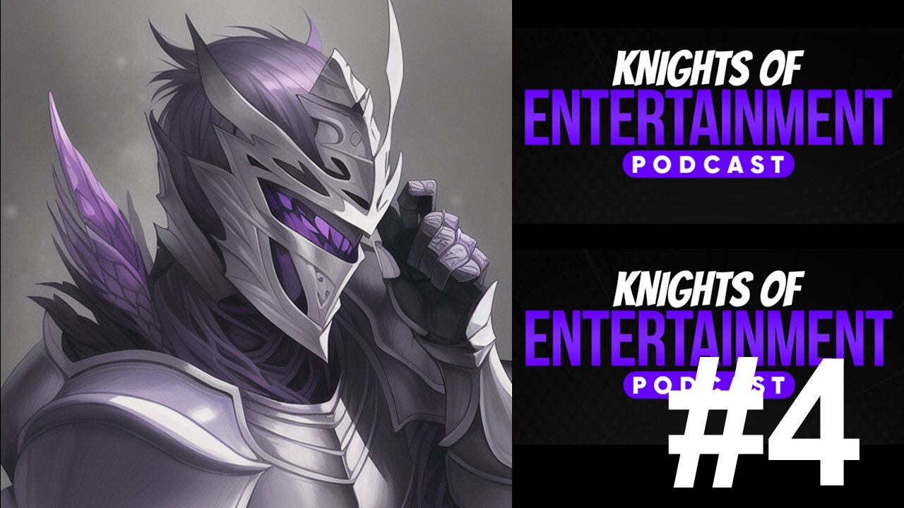 Knights of Entertainment Podcast Episode 61 "Monday Musings - Streaming Services"