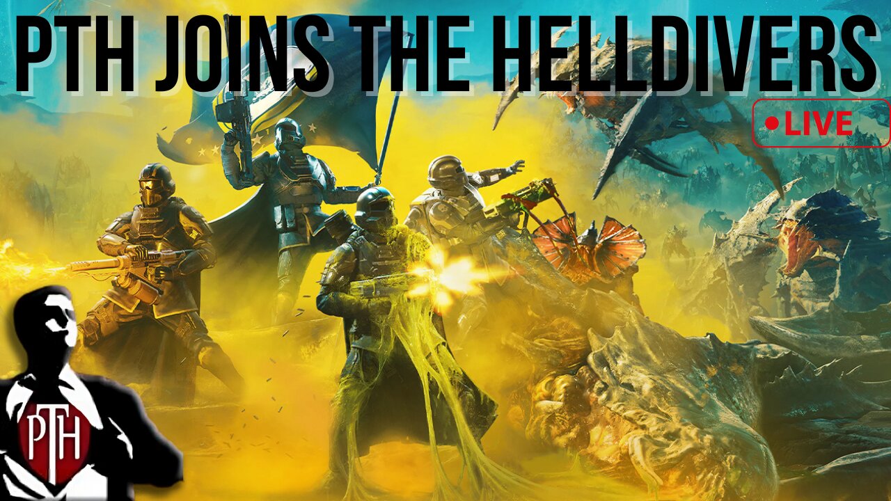 PTH Join the Helldivers! Spreading Managed Democracy