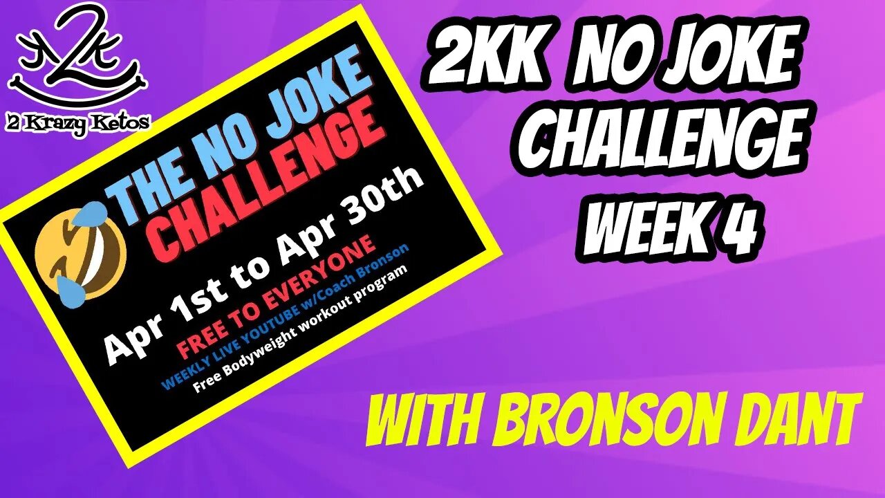2kk Livestream | The No Joke Challenge Week 4