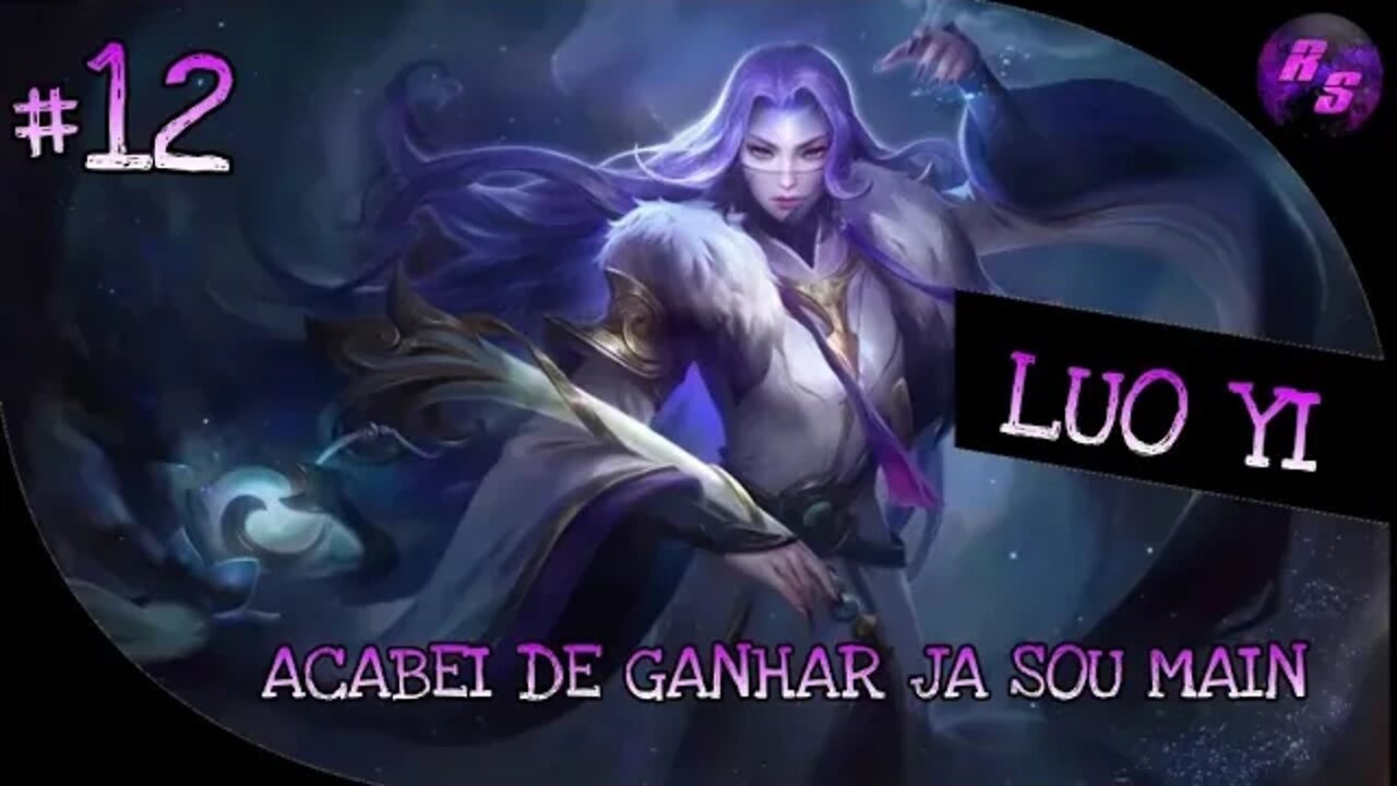 CARREGANDO DE LUO YI • INICIANDO DO ZERO #12 | Mobile Legends