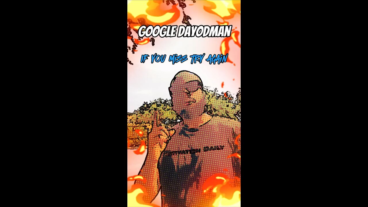 If You Miss #dayodman #motivation #try #tryagain #eeyayyahh