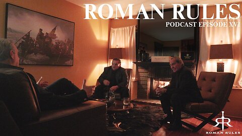 Roman Rules Episode XVI