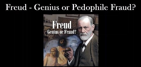 Freud - Genius or Pedophile Fraud? (Mirror)
