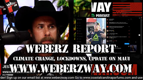 WEBERZ REPORT - CLIMATE CHANGE, LOCKDOWNS, UPDATE ON MAUI