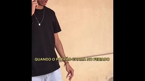 QUANDO O PATRAO CHAMA NO FERIADO [ MEME ] [ VIRAL ]