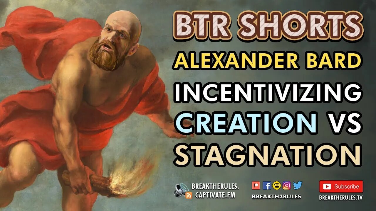 Alexander Bard - Incentivizing People to Create VS Stagnate