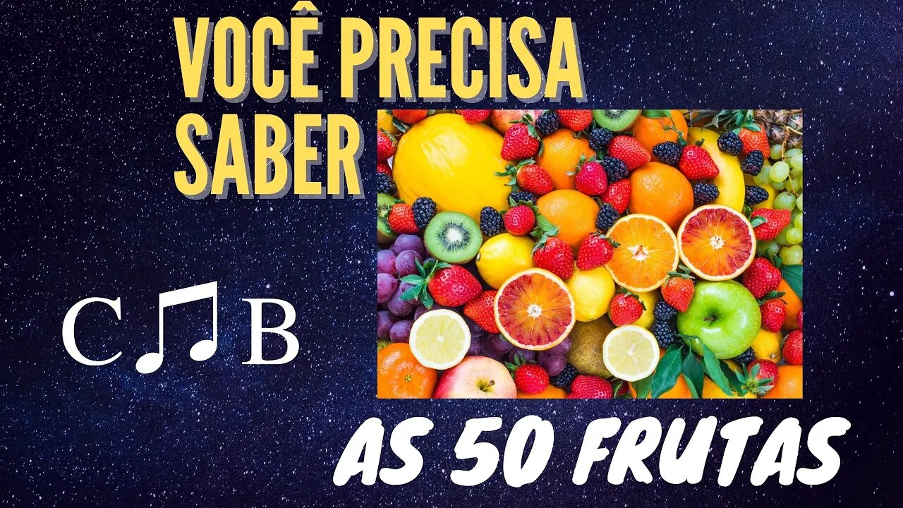 50 FRUTAS E OS SEUS BENEFÍCIOS | VOCÊ PRECISA SABER