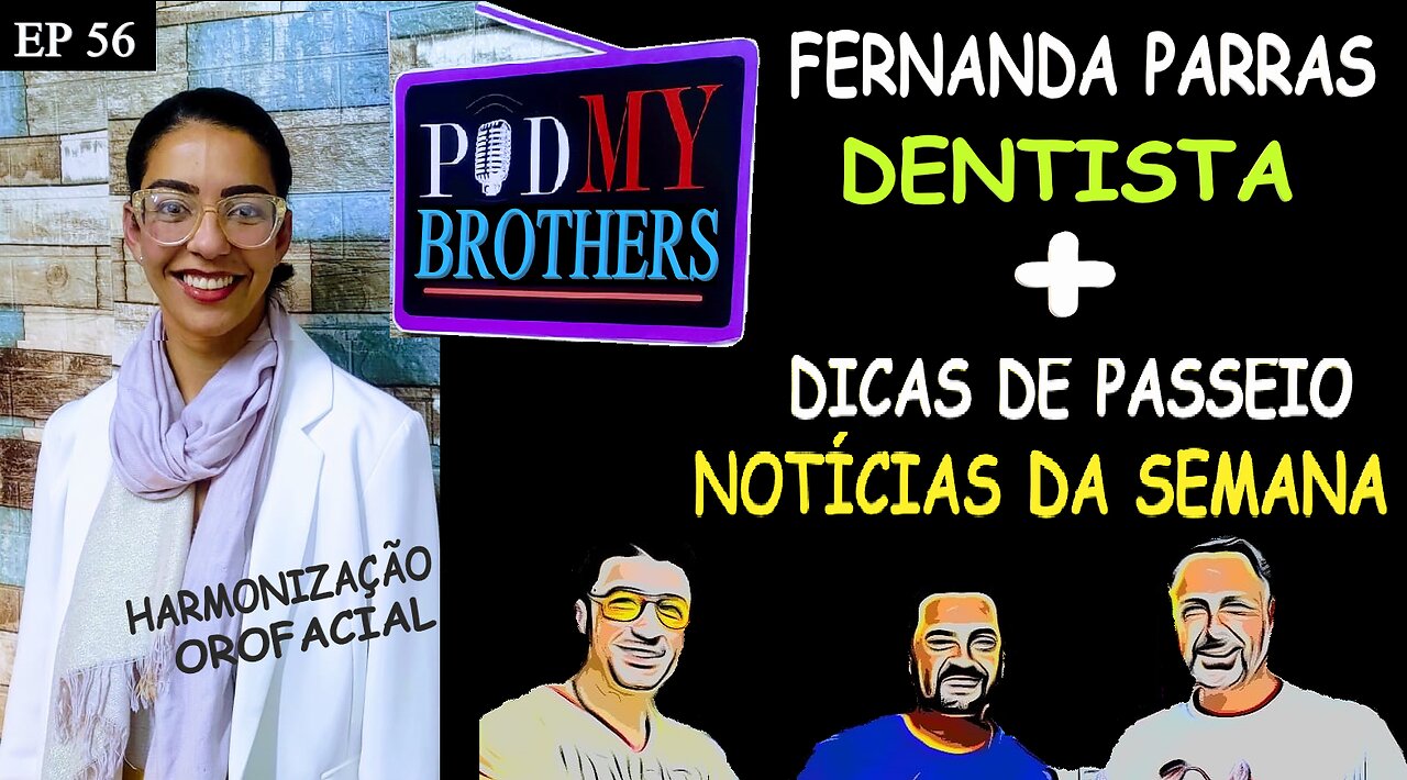 FERNANDA PARRAS (DENTISTA) - PODMYBROTHERS #56