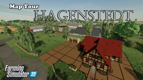 Map Tour | Hagenstedt | Farming Simulator 22