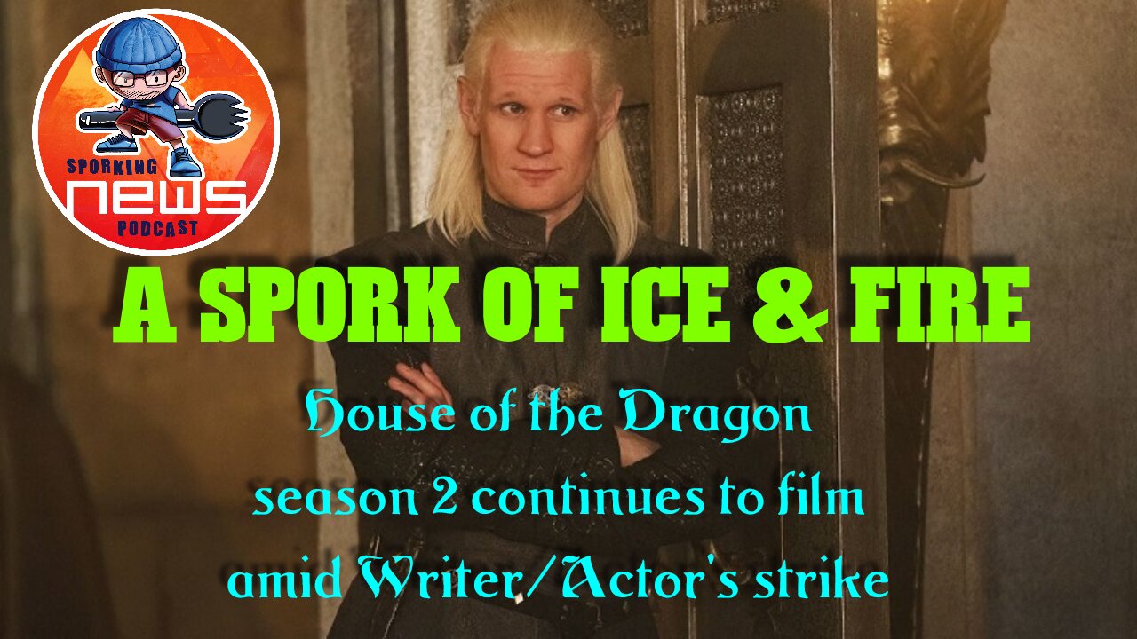 House of the Dragon season 2 continues to film amid Writer/Actor's strike | ASOIAF Theories