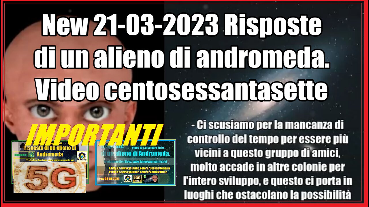 Risposte di un alieno di andromeda. Video 167