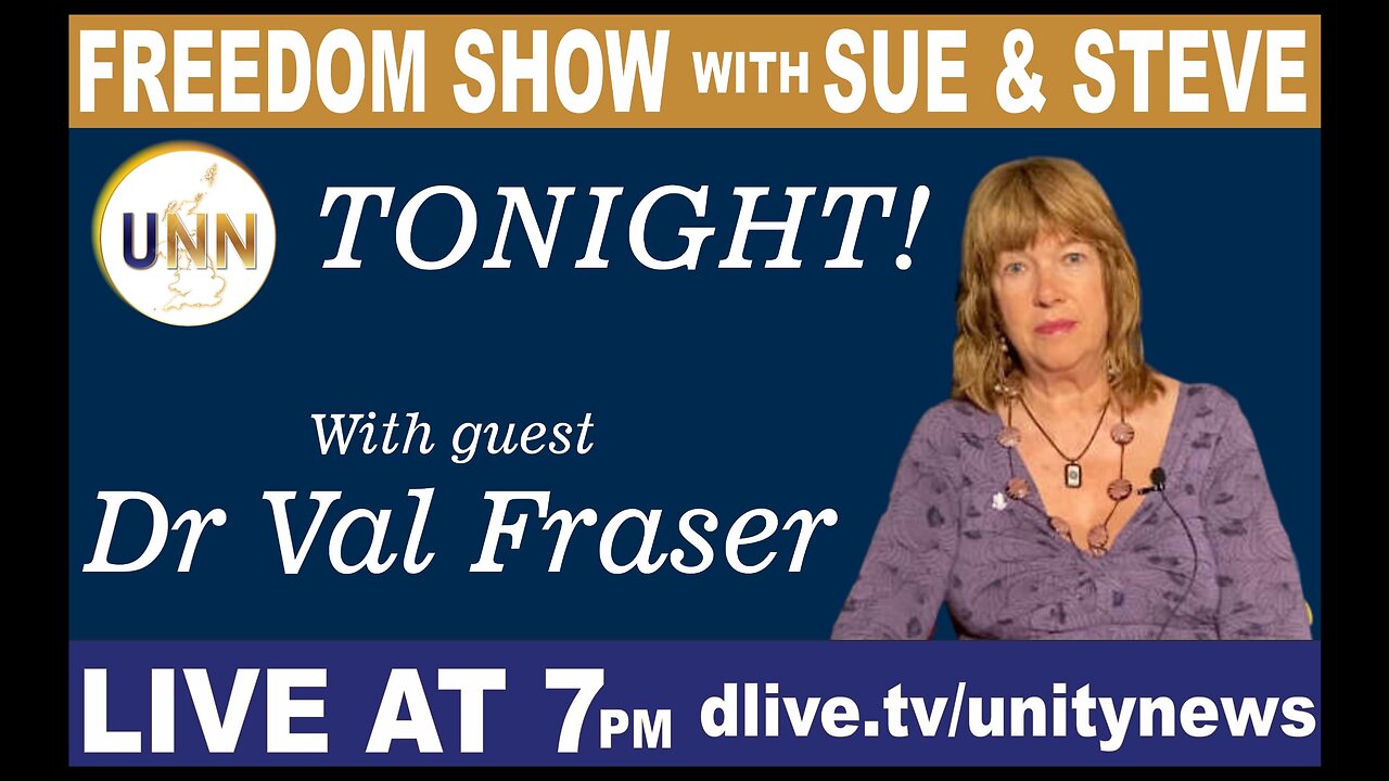 The Freedom Show with Sue & Steve Ep22 - Dr Val Fraser