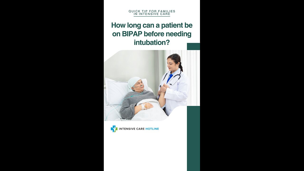 How Long Can a Patient be on BIPAP Before Needing Intubation?