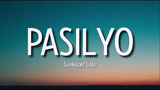 Sunkissed Lola - Pasilyo (Lyrics)