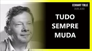 COMO MUDAR A SÍ, ECKHART TOLLE DUBLADO