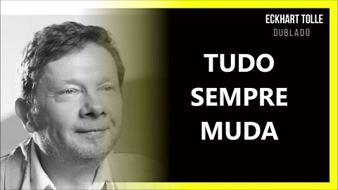 COMO MUDAR A SÍ, ECKHART TOLLE DUBLADO