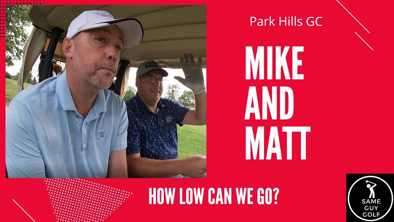 How low can we go? We need a quick start! Mike Matt Scramble Part 1