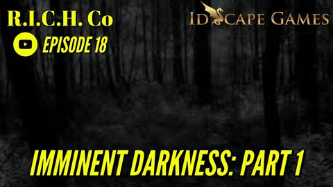 Episode 18 - Imminent Darkness (Part 1) - Dragon Family and Friends - D&D