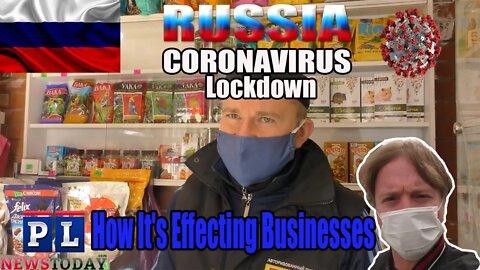 Business Owners React To Coronavirus Lock Down In Russia