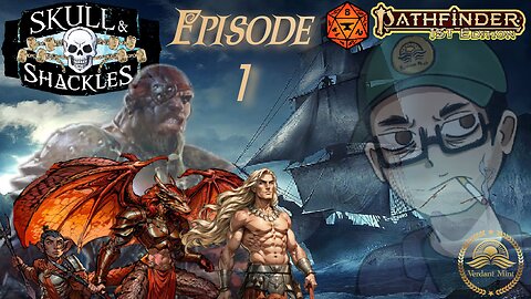 Skulls and Shackles Debut - Pathfinder Ep 1