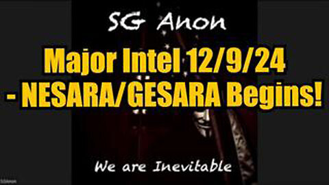 SG ANON W/ JON DOWLING: MAJOR INTEL DEC. 9, 2024 - NESARA/GESARA BEGINS!