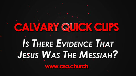 Is There Evidence That Jesus Was The Messiah?