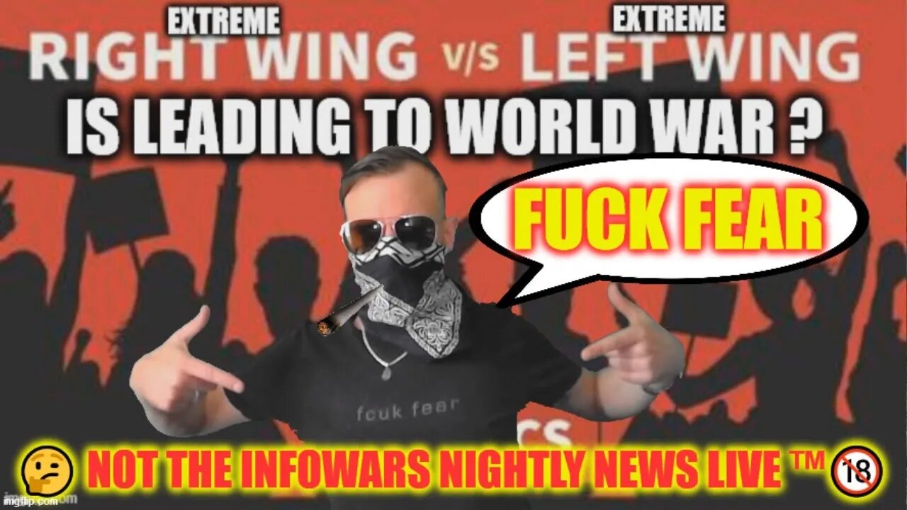 🤔 Is Left VS Right Leading To World War 🤔 Not The Infowars Nightly News LIVE ™🔞