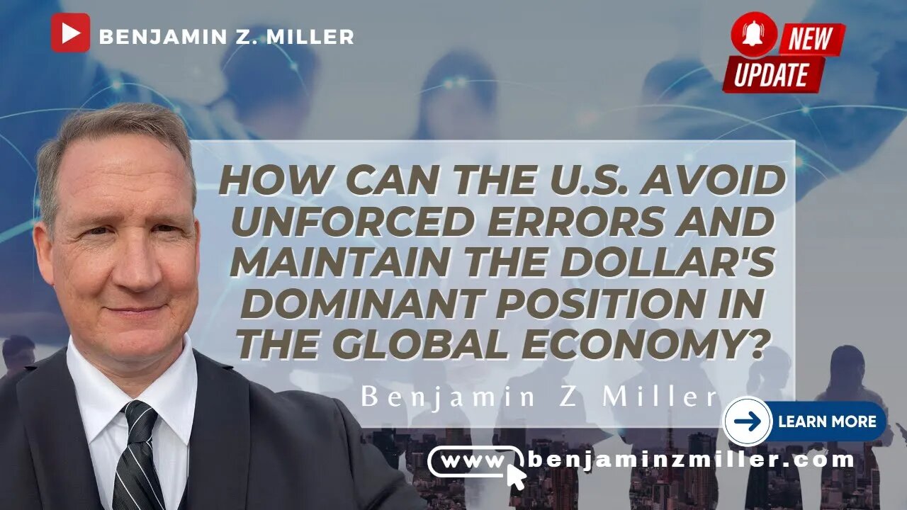 How can the U S avoid unforced errors and maintain the dollar's dominant position in the global eco