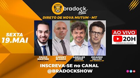 Bradock Show: 19/05/23 - Andrey Blanco, Ricardo Salles, Paulo Martins e Adrilles Jorge.