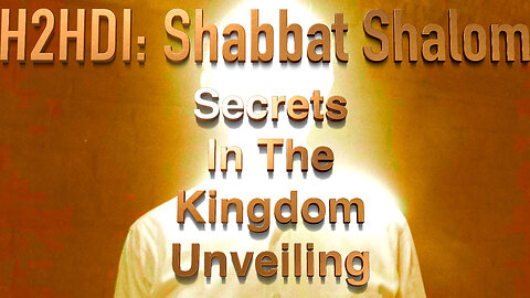 Shabbat - Secrets In The Kingdom Unveiling