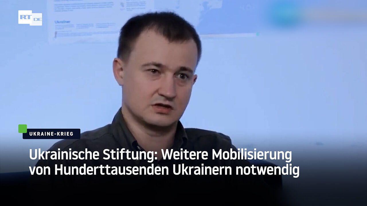 Ukrainische Stiftung: Weitere Mobilisierung von Hunderttausenden Ukrainern notwendig