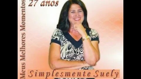 Suely meu maior motivo play back
