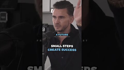 Small steps creates the SUCCESS