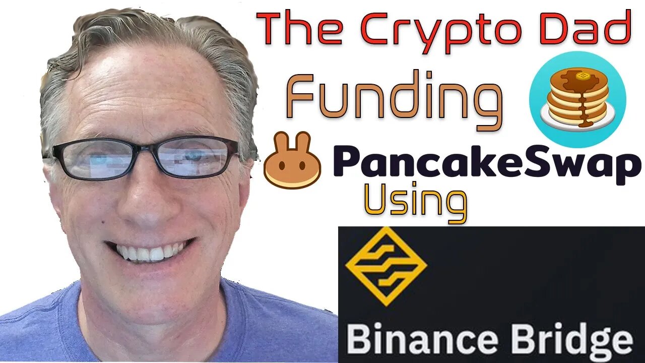 How to Use Binance Bridge to Fund Your Pancake Swap Wallet & Trade on the Binance Smart Chain