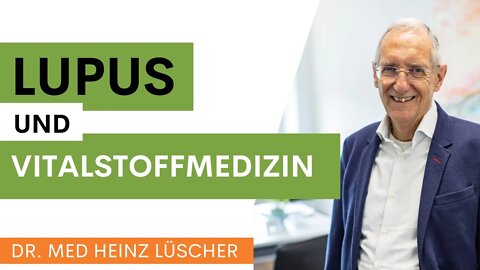 Lupus Erythematodes natürlich behandeln mit Vitalstoffmedizin