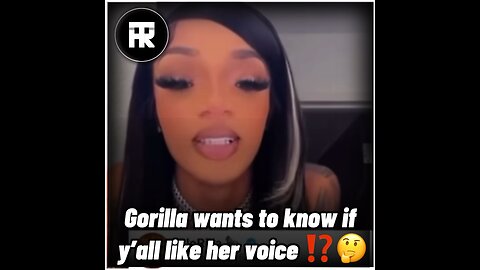 Gorilla wants to know if y’all like her voice😳😏