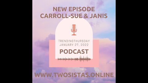 01.27.22 - TwoSistas - TrendingThursday