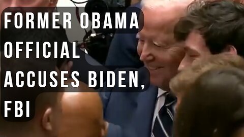 Ex-Obama official unveils striking allegations against Biden, FBI
