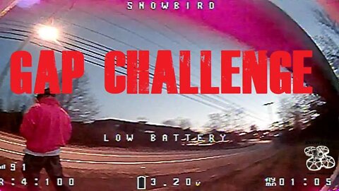 Gap Challenge #nefpv_gapchallenge2