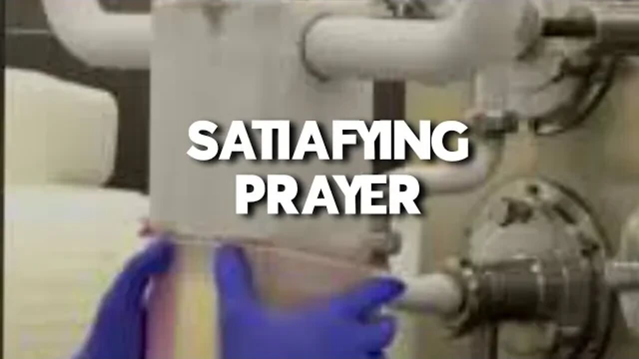 SATIAFYING PRAYER ❤️