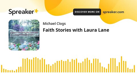 Faith Stories with Laura Lane