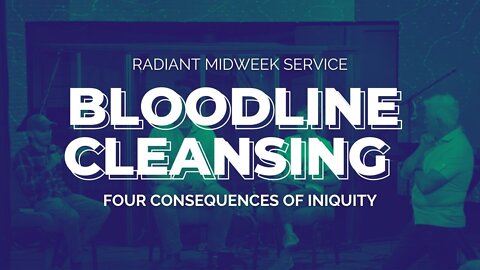 FOUR CONSEQUENCES OF INIQUITY | RADIANT CHURCH MIDWEEK SERVICE