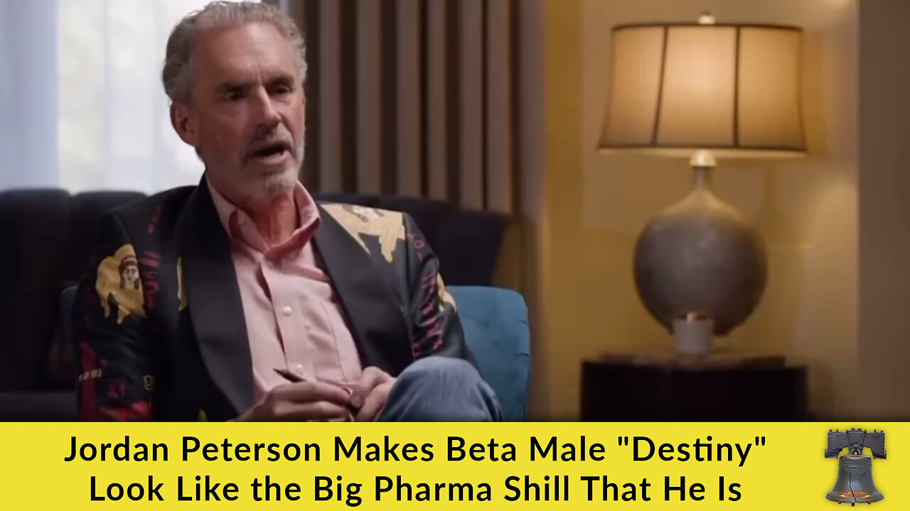 Jordan Peterson Makes Beta Male "Destiny" Look Like the Big Pharma Shill That He Is