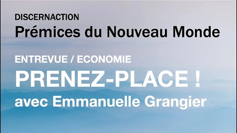 ENTREVUE / ECONOMIE / PRENEZ-PLACE! avec EMMANUELLE GRANGIER