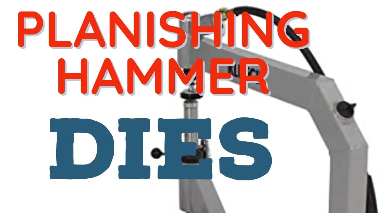 Planishing Hammer Die's - Talking to the Camera