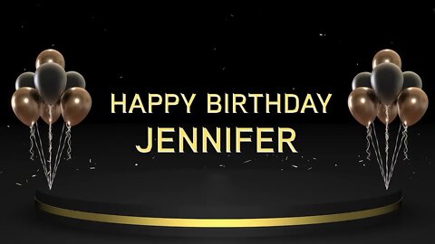 Wish you a very Happy Birthday Jennifer