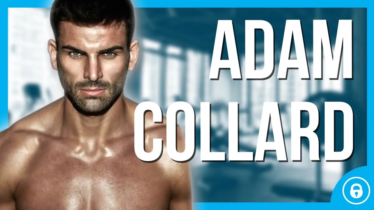 Adam Collard | Personal Trainer, TV Personality & OnlyFans Creator