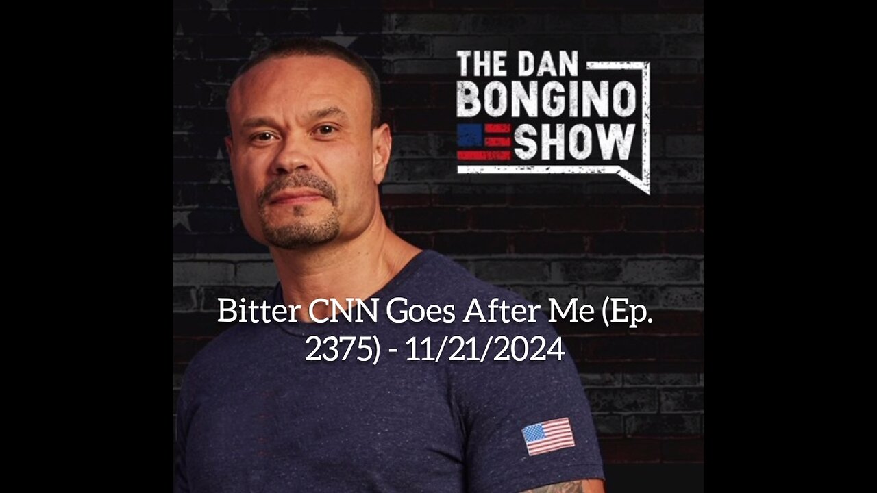 The Dan Bongino Radio show 21/11/2024