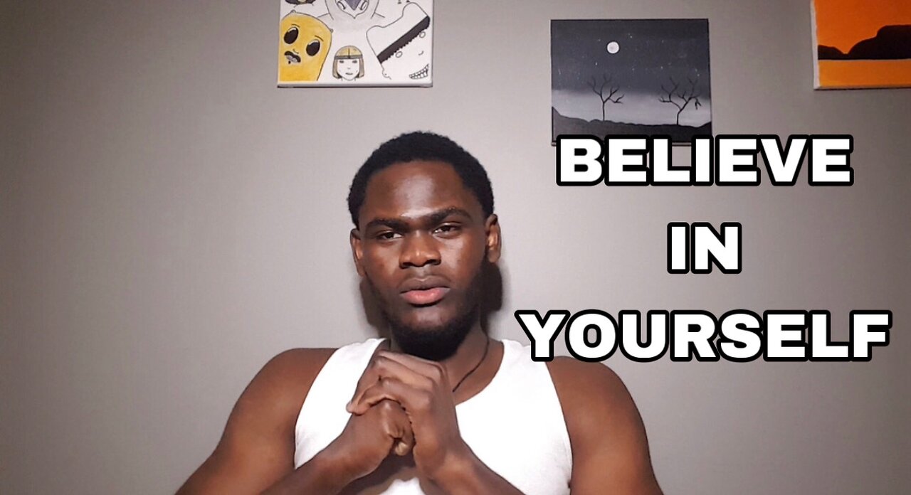 Believe In Yourself