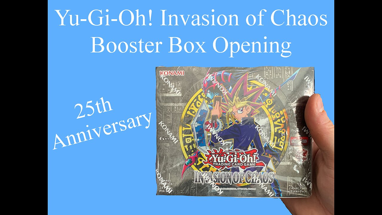 Opening Yu-Gi-Oh! 25th Anniversary Invasion of Chaos Booster Box
